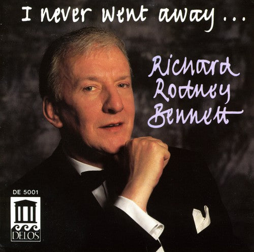 Bennett,richard Rodney - I Never Went Away - Music CD