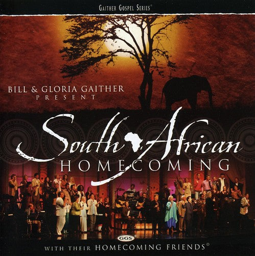 Gaither,bill & Gloria / Homecoming Friends - South African Homecoming - Music CD