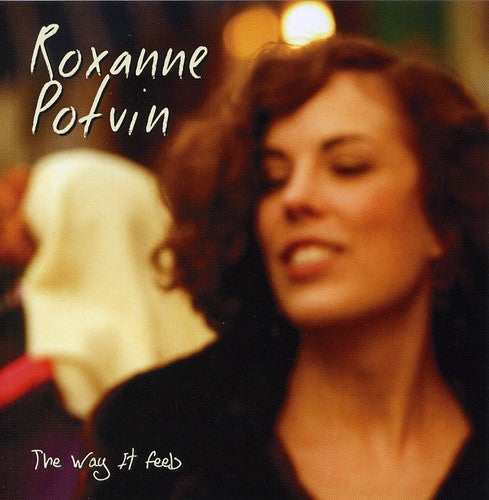 the album cover for Roxanne Potvin - The Way It Feels