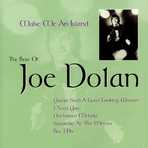 Dolan,joe - Make Me An Island: Best Of - Music CD