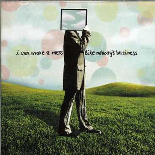 I Can Make A Mess Like Nobodys Buiness - I Can Make A Mess Like Nobodys Buiness - Music CD