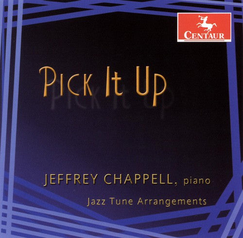 the album cover for Jefrey Chappell - Pick It Up: Jazz Tune Arrangements