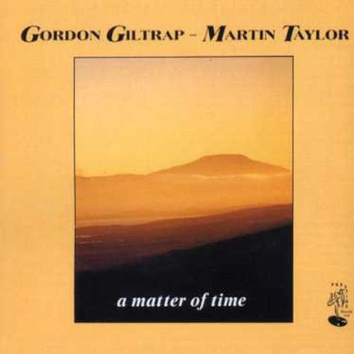 Giltrap,gordon / Taylor,martin - Matter Of Time - Music CD