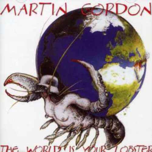 Gordon,martin - World Is My Lobster - Music CD