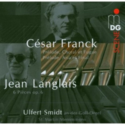 the album cover for Franck / Langlais / Smidt - Prelude Aria Et Final / Vingt-Quatre Pieces Pour