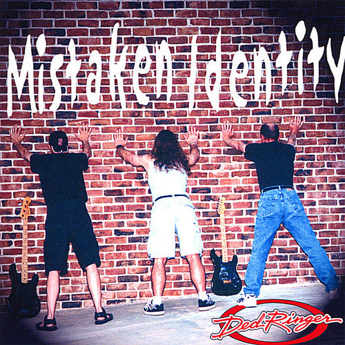 Ded Ringer - Mistaken Identity - Music CD