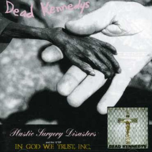 Dead Kennedys - Plastic Surgery Disasters/in God We Trust - Music CD