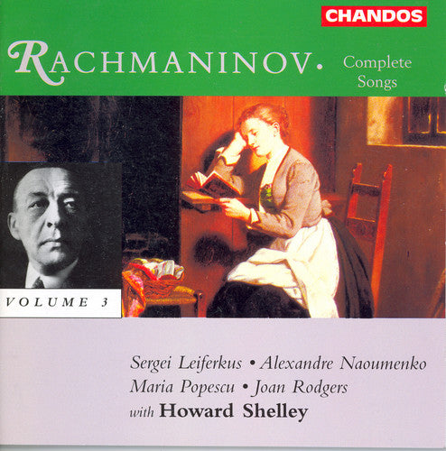 Rachmaninoff / Shelley / Leiferkus / Rodgers - Complete Songs 3 - Music CD