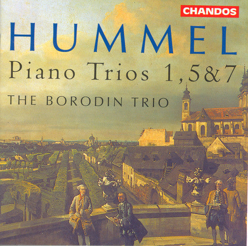 Hummel / Borodin Trio - Piano Trios 1 5 & 7 - Music CD