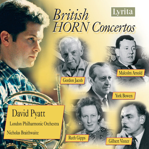 Pyatt / Lpo / Braithwaite - British Horn Concertos - Music CD