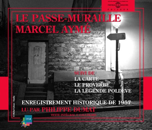 the album cover for Philippe Dumat - Le Passe Muraille: Marcel Ayme