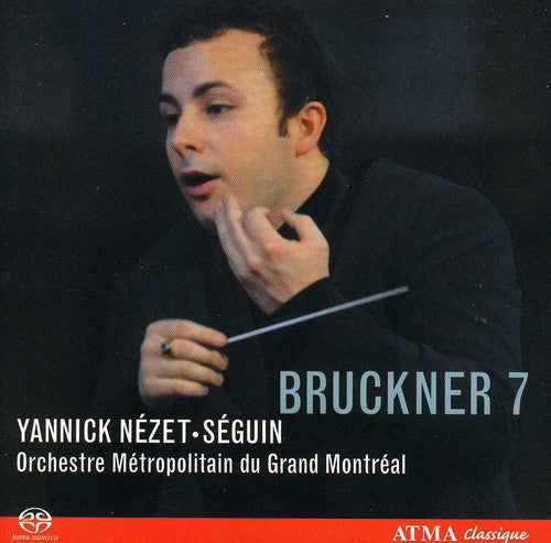 Bruckner / Metropolitain Grand Montreal / Yannick - Symphony 7 - Super Audio CD