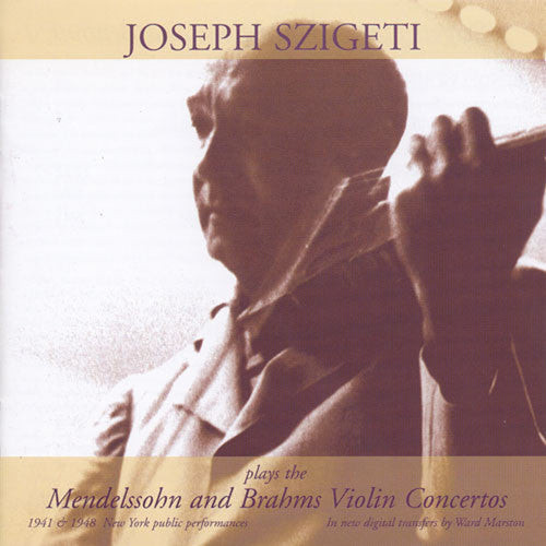 Mendelssohn / Brahms / Szigeti - Szigeti Plays Mendelssohn & Brahms - Music CD