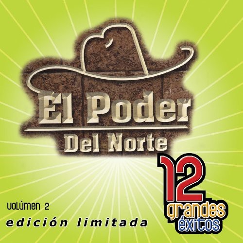 Poder Del Norte - 12 Grandes Exitos 2 - Music CD