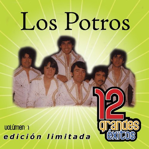 the album cover for Los Potros - 12 Grandes Exitos 1