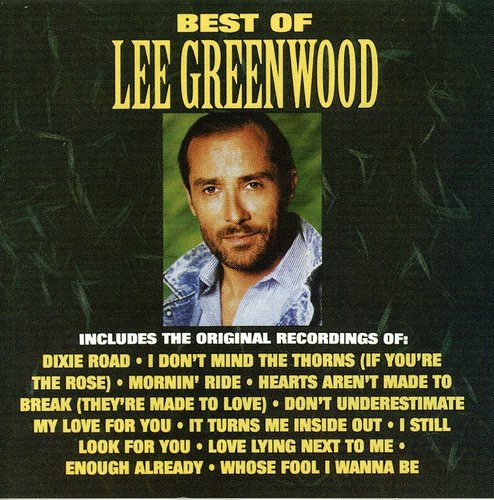 the album cover for Lee Greenwood - Best of Lee Greenwood