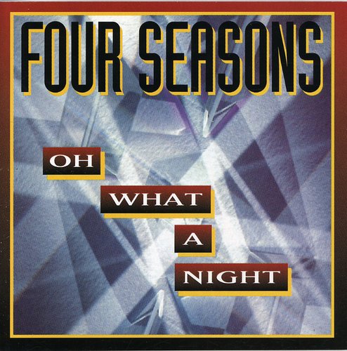 Oh What a Night Music CD