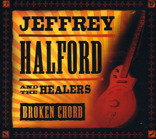 the album cover for Jeffrey Halford & The Healers - Broken Chord