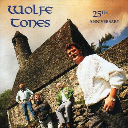 the album cover for Wolfe Tones - 25 Years of Greatness