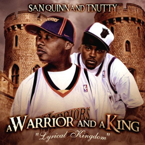 the album cover for San Quinn & T-Nutty - A Warrior and A King
