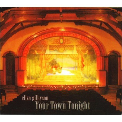 the album cover for Eliza Gilkyson - Your Town Tonight