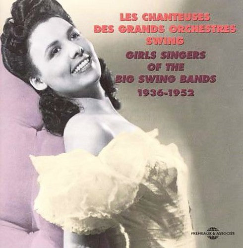 Girls Singers Of The Big Swing Bands / Various - Girls Singers Of The Big Swing Bands / Various - Music CD