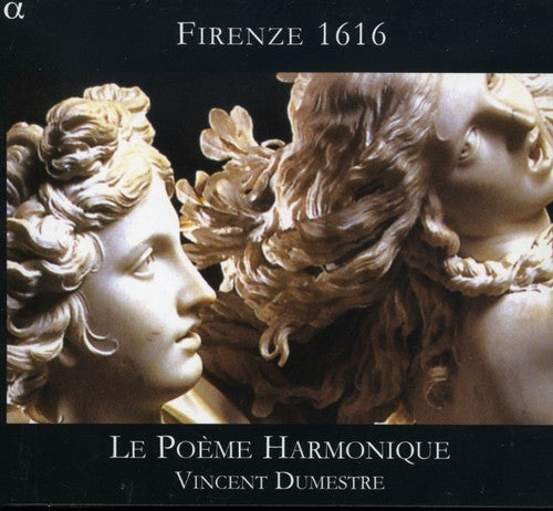 Belli / Poeme Harmonique / Druet / Dumestre - Firenze 1616 - Music CD