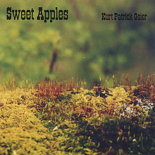 Geier,kurt Patrick - Sweet Apples - Music CD