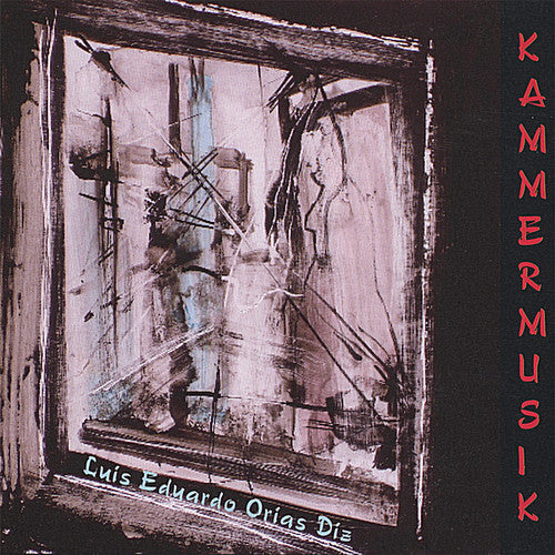 Diz,luis Eduardo Orias - Kammermusik - Music CD