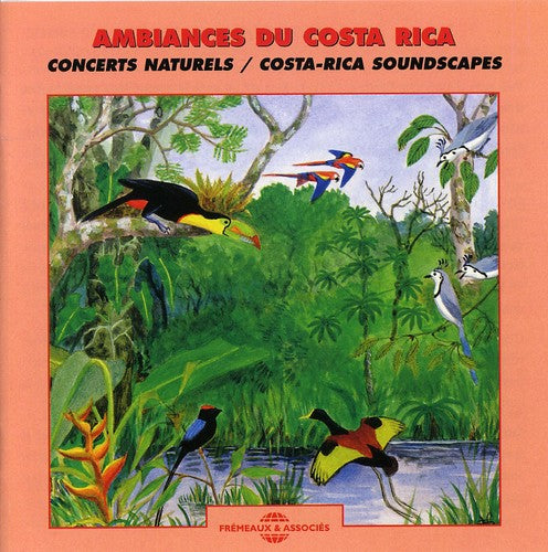 the album cover for Sons de la Nature - Costa Rica Soundscapes