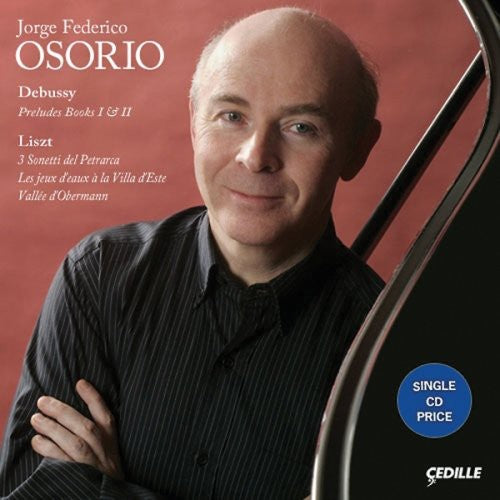 the album cover for Jorge Federico Osorio - Plays Debussy & Liszt