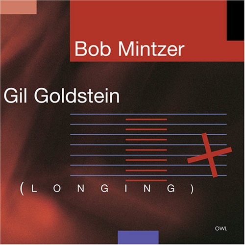 Mintzer,bob & Goldstein,gil - Longing - Music CD