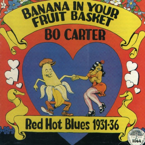 the album cover for Bo Carter - Banana in Your Fruit Basket