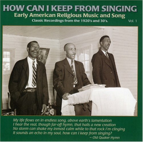 the album cover for How Can I Keep From Singing - How Can I Keep from Singing 1 / Various