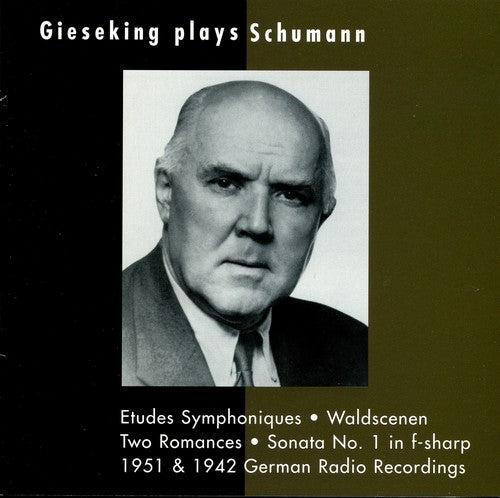 the album cover for WALTER GIESEKING - Gieseking Plays Schumann