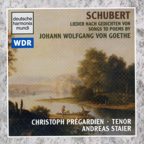 Schubert / Staier / Pregardien - Goethe Poems - Music CD