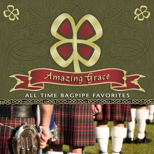 the album cover for Scottish National Pipe - Amazing Grace: All Time Bagpipe Favorites