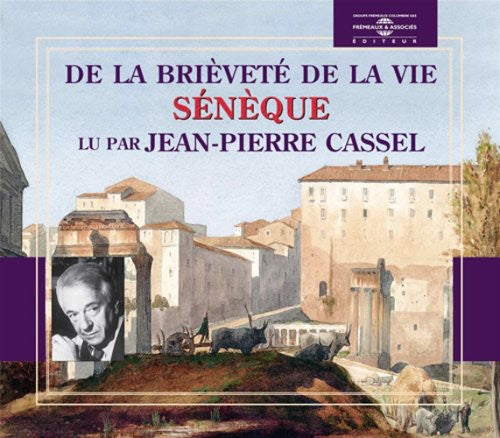 the album cover for JEAN-PIERRE CASSEL - De La Brievete De La Vie: Seneque