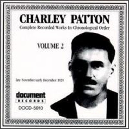 Patton,charley - Complete Recordings 1929-1934 Vol. 2 (1929) - Music CD