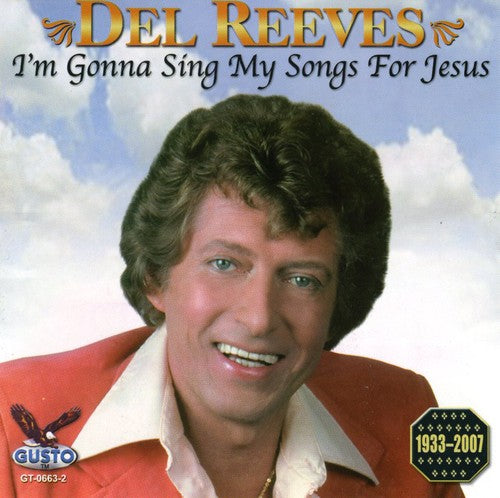 Reeves,del - I'm Gonna Sing My Songs For Jesus - Music CD