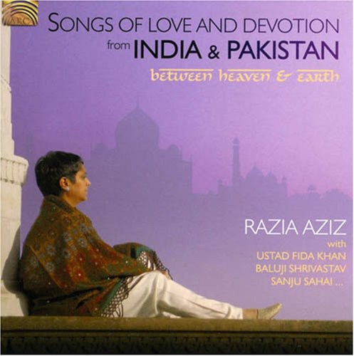 Aziz,razia - Songs Of Love & Devotion From India & Pakistan - Music CD
