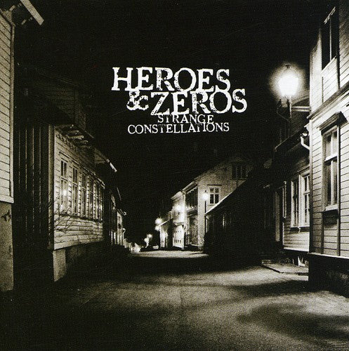 Heroes & Zeros - Strange Constellations - Music CD