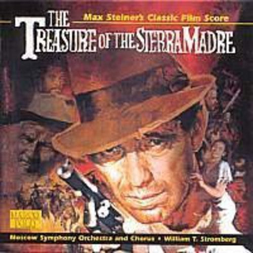the album cover for William Stromberg - The Treasure of the Sierra Madre (Max Steiner's Classic Film Score)