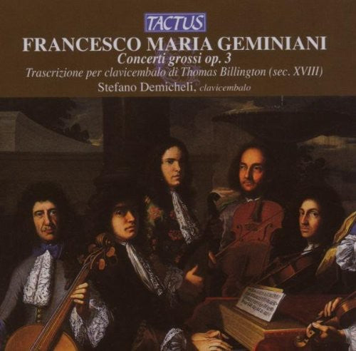 Geminiani / Demicheli - Concerti Grossi For Harpsichord - Music CD