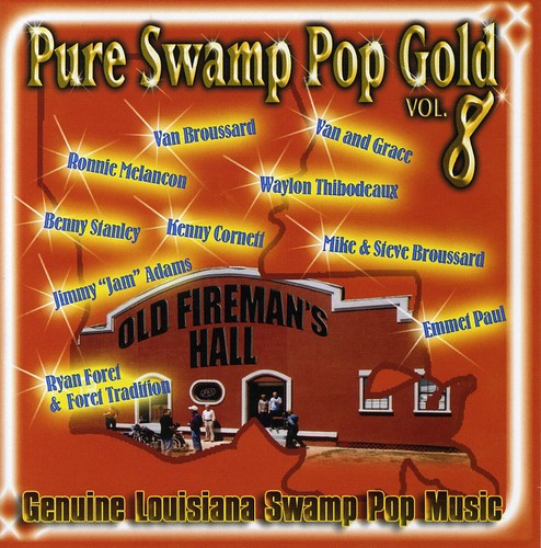 the album cover for Pure Swamp Gold - Pure Swamp Pop Gold, Vol. 8