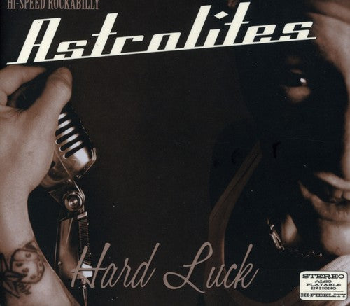 Astrolites - Hard Luck - Music CD