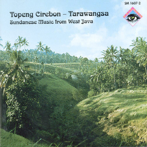 the album cover for Topeng Cirebon Sundanese Music From West / Var - Topeng Cirebon: Sundanese Music From West / Var