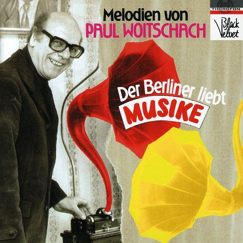 Woitschach / Mai / Siegfried Orch - Berlin Melodies - Music CD