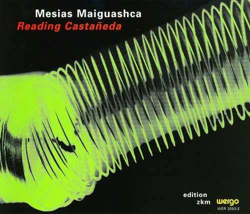 Maiguashca: Reading Castaneda / Various - Maiguashca: Reading Castaneda / Various - Music CD