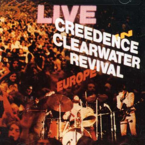 Ccr ( Creedence Clearwater Revival ) - Live In Europe - Music CD
